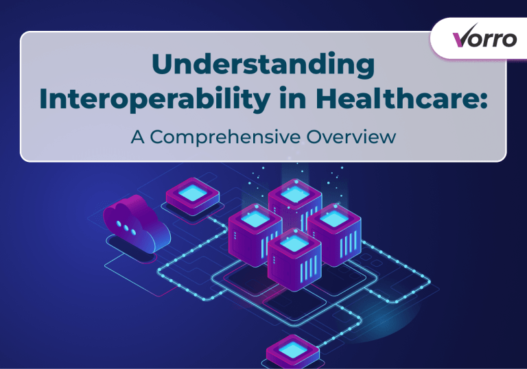 Understanding Interoperability in Healthcare: A Comprehensive Overview