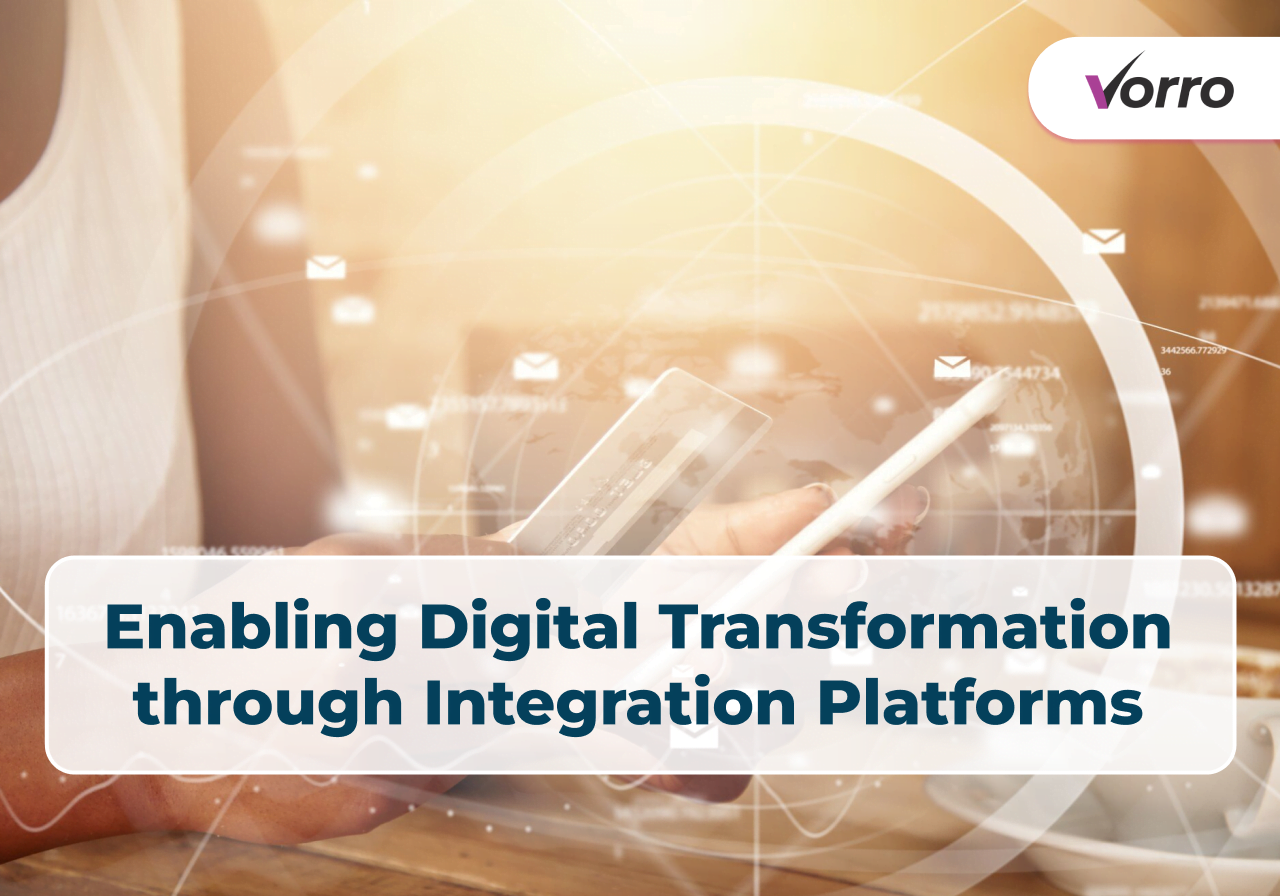 Enabling Digital Transformation through Integration Platforms