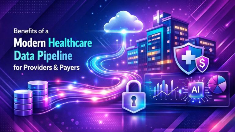 Benefits of modern healthcare data pipelines